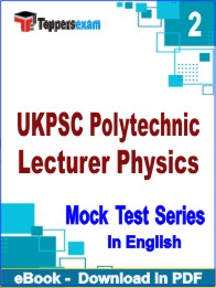 UKPSC Polytechnic Lecturer Physics Exam PDF Book In English - Question Paper