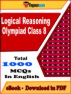 Logical Reasoning Olympiad Class 8 PDF Book In English - MCQ / Objective Questions