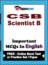 CSB Scientist B Exam Objective MCQs in English (Booklet), FREE - Online Mock Test or Practice Set / Paper