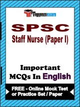 SPSC Staff Nurse (Paper 1) Exam Objective MCQs in English (Booklet), FREE - Online Mock Test or Practice Set / Paper
