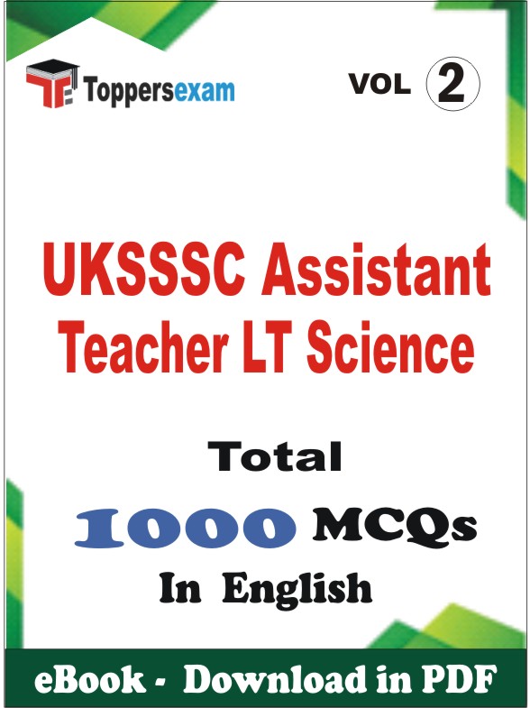 UKSSSC Assistant Teacher LT Science PDF Book In English - MCQ / Objective Questions (VOL.2)
