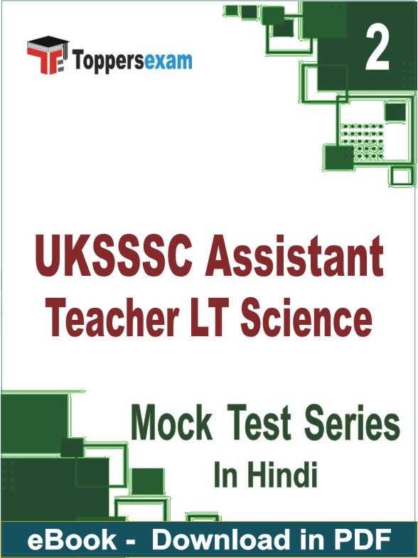 UKSSSC Assistant Teacher LT Science PDF Book In Hindi - Question Paper