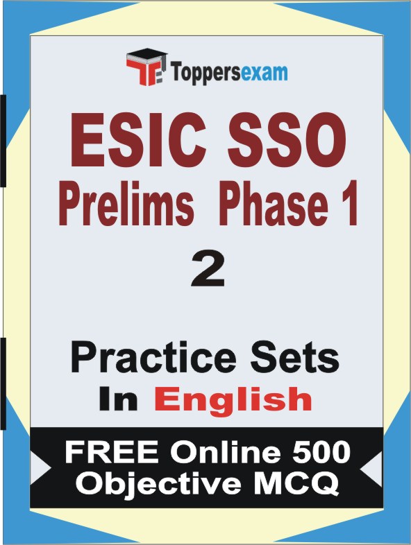 ESIC SSO Prelims Phase 1 Exam Book in English - Question Paper / Practice Set