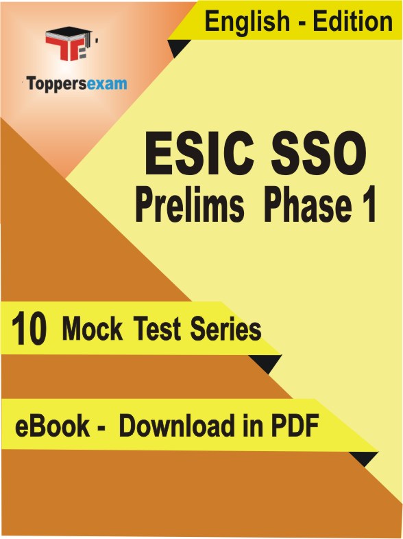ESIC SSO Prelims Phase 1 Exam PDF Book In English - Mock Test/Practice Set