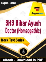 SHS Bihar Ayush Doctor (Homeopathic) Exam PDF Book In English - Practice Set