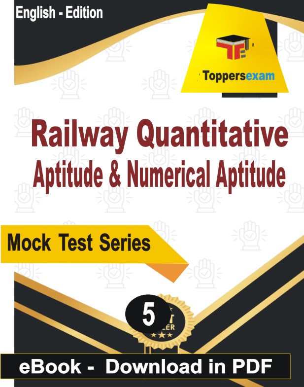 Railway Quantitative Aptitude & Numerical Aptitude Exam PDF Book In English - Practice Set