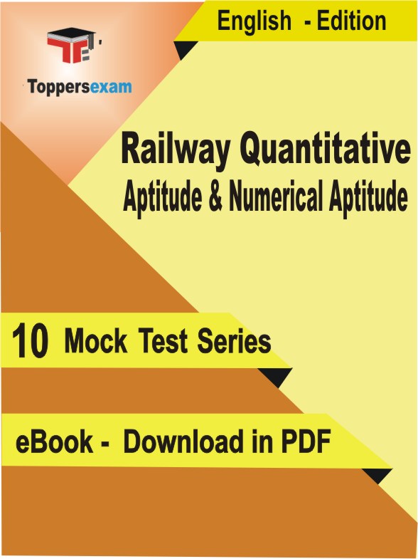 Railway Quantitative Aptitude & Numerical Aptitude Exam PDF Book In English - Mock Test/Practice Set
