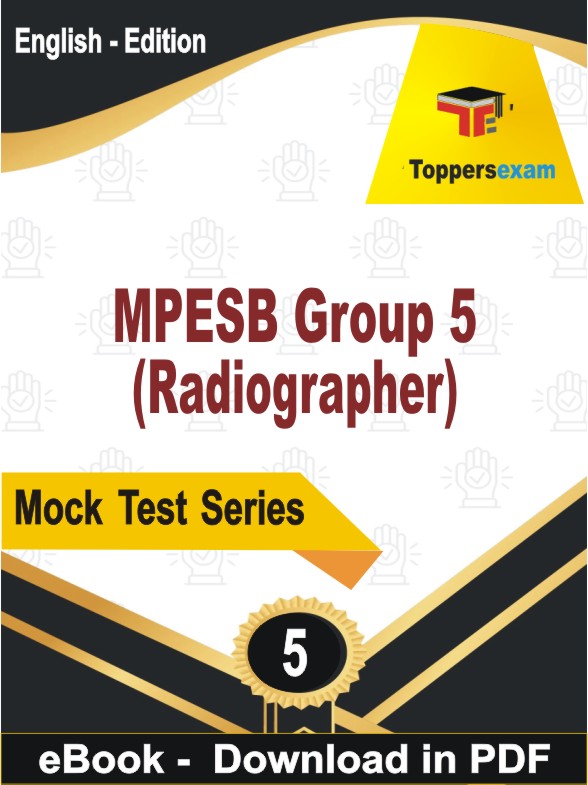 MPESB Group 5 (Radiographer) PDF Book In English - Practice Set