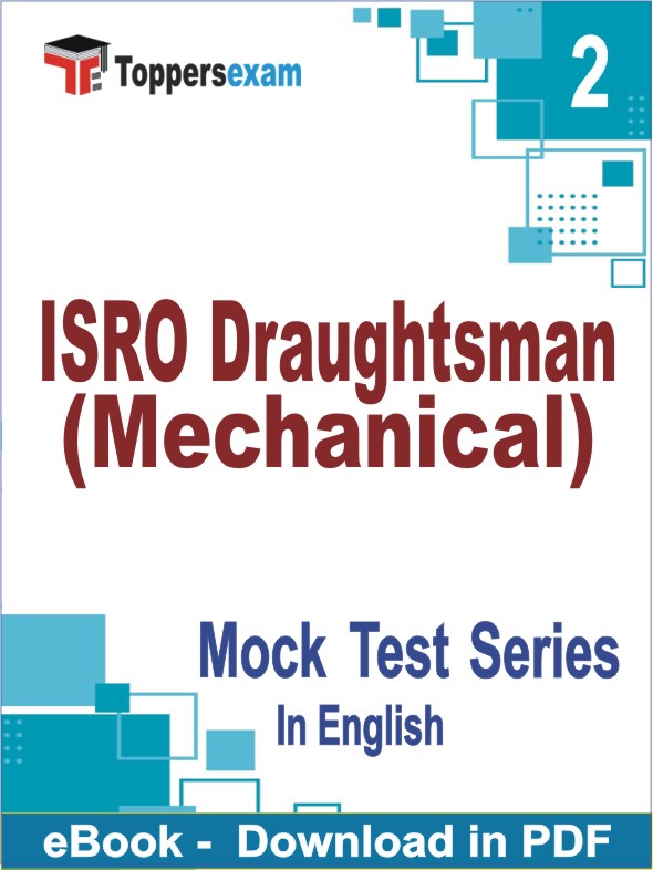 ISRO Draughtsman (Mechanical) Exam PDF Book In English - Question Paper