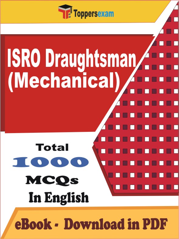 ISRO Draughtsman (Mechanical) Exam PDF Book In English - MCQ / Objective Questions