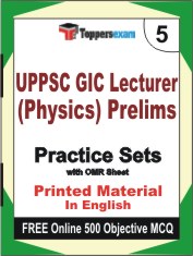 UPPSC GIC Lecturer (Physics) Prelims Exam Book in English - Mock Test / Practice Set