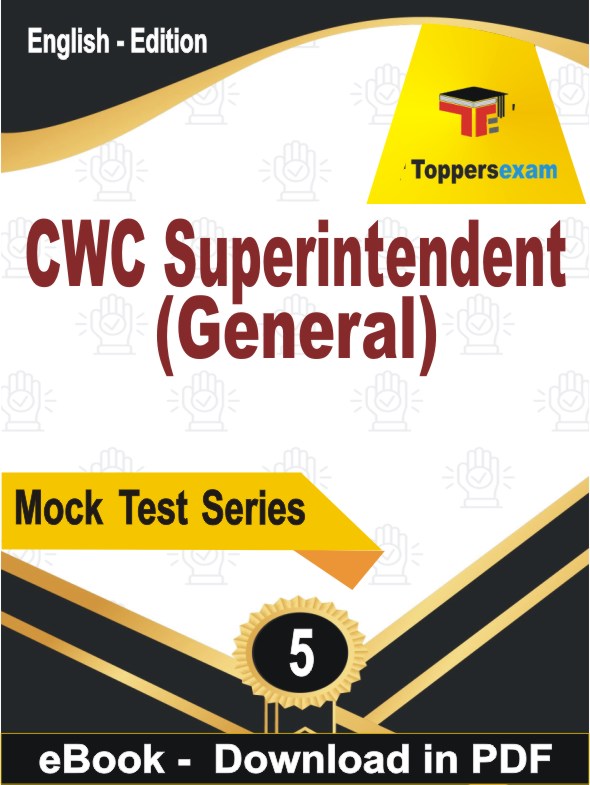 CWC Superintendent (General) Exam PDF Book In English - Practice Set