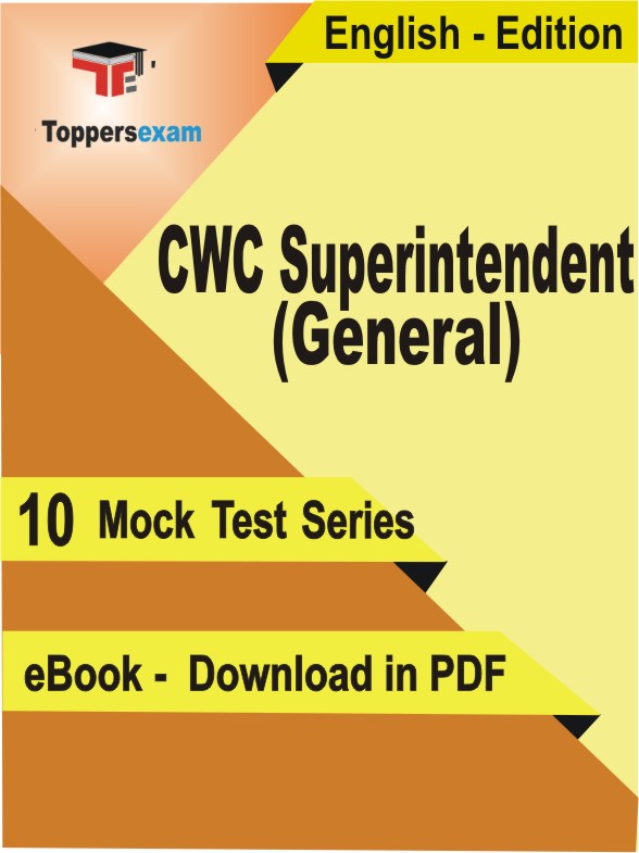 CWC Superintendent (General) Exam PDF Book In English - Mock Test/Practice Set