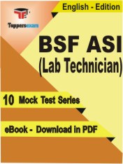 BSF ASI (Lab Technician) Exam PDF Book In English - Mock Test/Practice Set