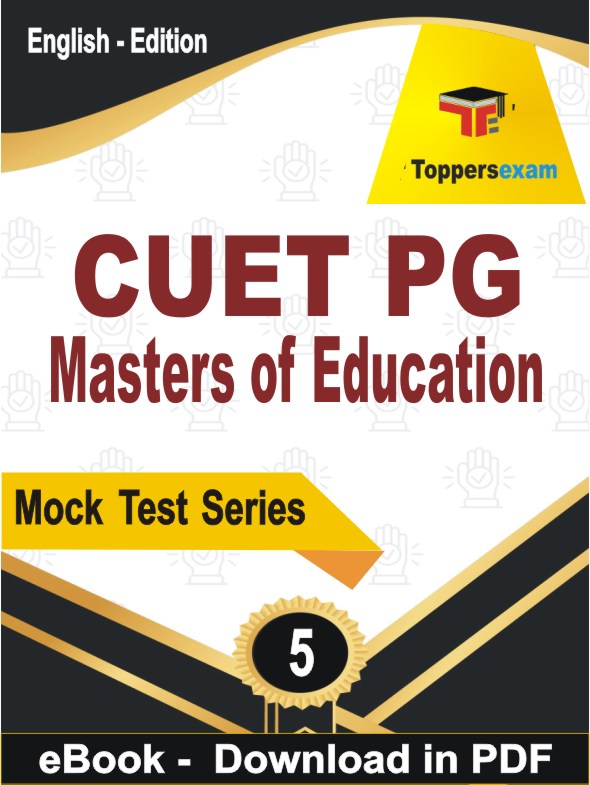 CUET PG Masters of Education Exam PDF Book In English - Practice Set