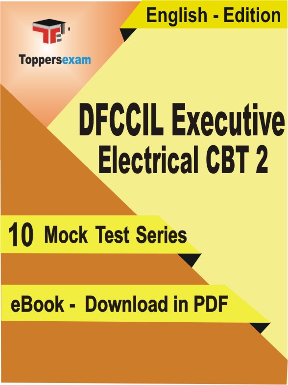 DFCCIL Executive Electrical CBT 2 Exam PDF Book In English - Mock Test/Practice Set