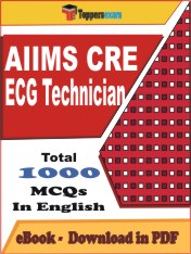 AIIMS CRE ECG Technician Exam PDF Book In English - MCQ / Objective Questions