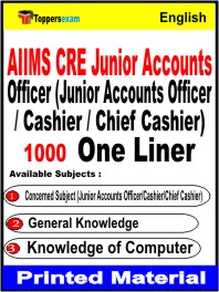 AIIMS CRE Junior Accounts Officer (Junior Accounts Officer/Cashier/Chief Cashier) One Liner Book in English