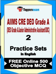 AIIMS CRE DEO Grade A Exam (DEO Grade A/Junior Administrative Assistant/UDC) Exam Book in English - Question Paper / Practice Set