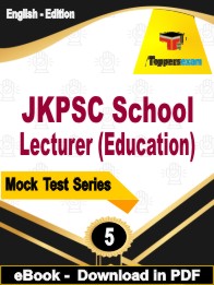 JKPSC School Lecturer (Education) Exam PDF Book In English - Practice Set