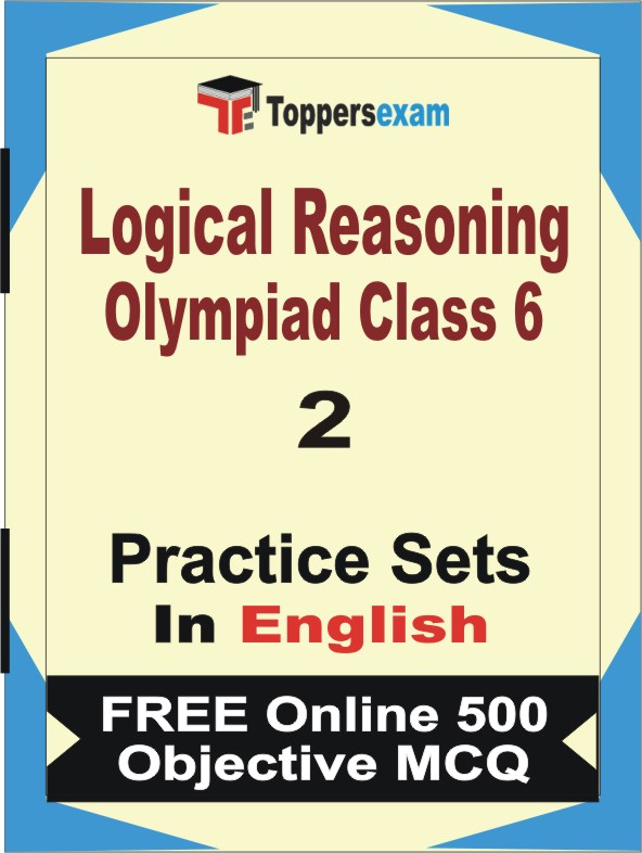 Logical Reasoning Olympiad Class 6 Exam Book in English - Question Paper / Practice Set