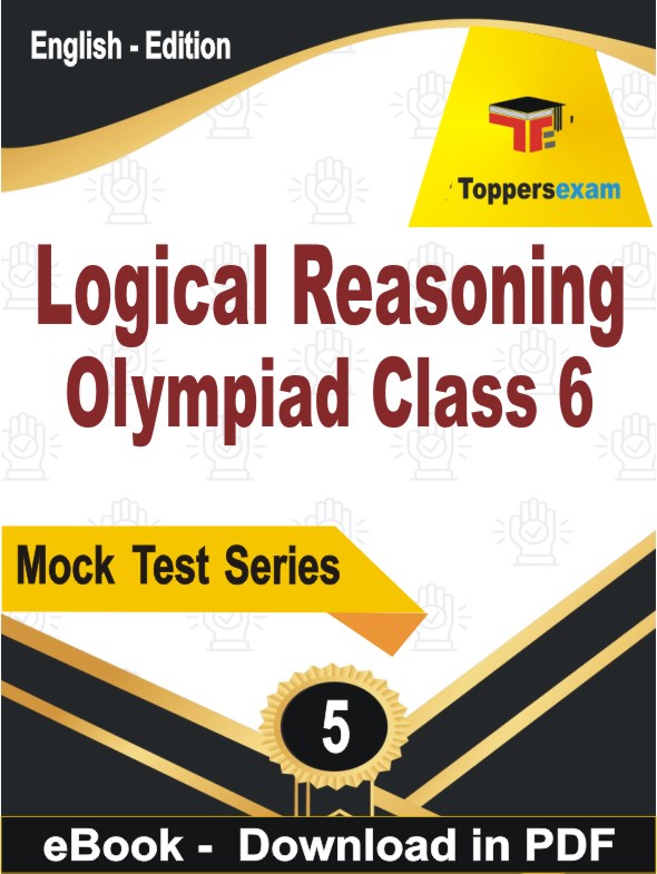 Logical Reasoning Olympiad Class 6 Exam  PDF Book In English - Practice Set