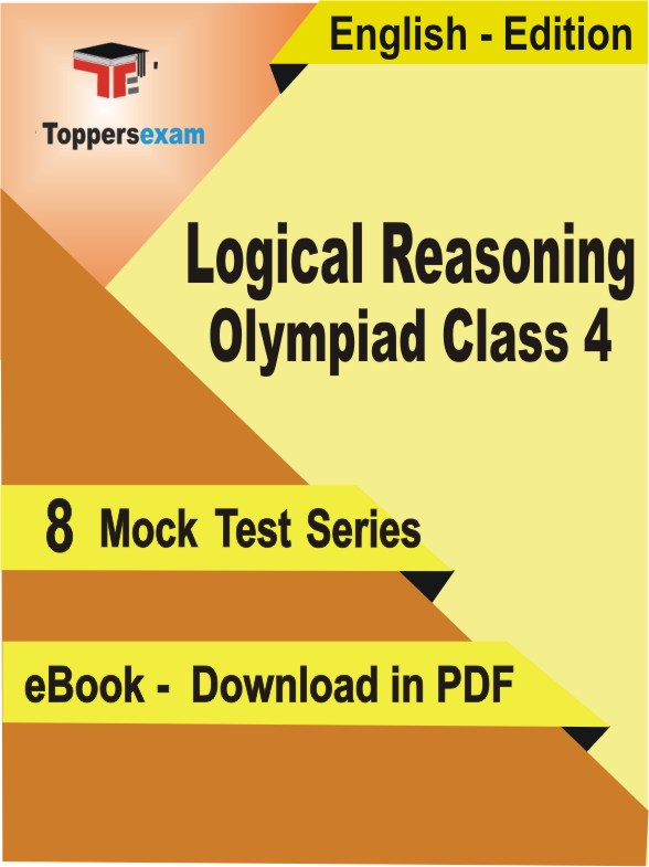 Logical Reasoning Olympiad Class 4 Exam PDF Book In English - Mock Test/Practice Set