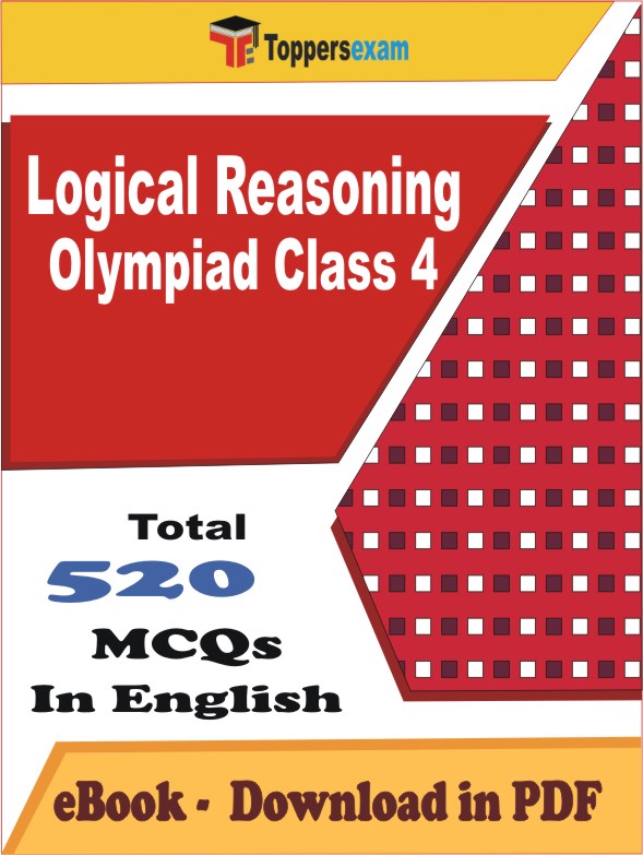 Logical Reasoning Olympiad Class 4 Exam PDF Book In English - MCQ / Objective Questions