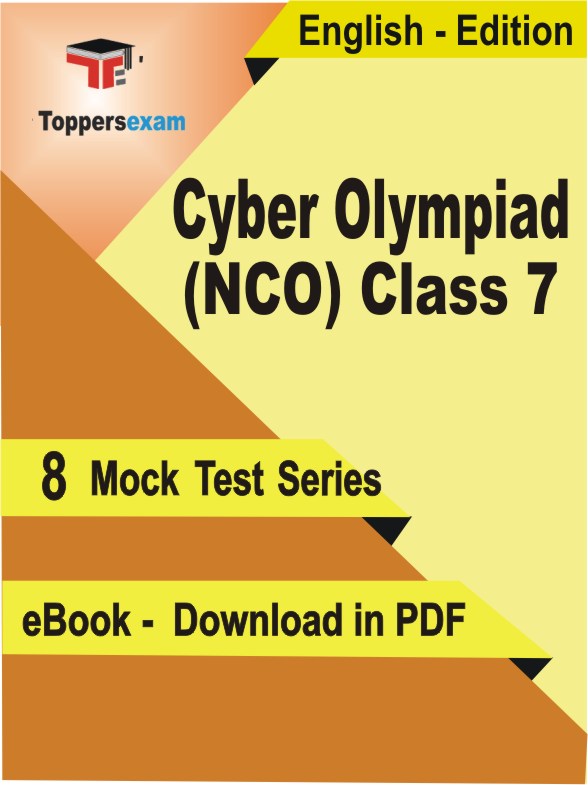 Cyber Olympiad (NCO) Class 7 Exam PDF Book In English - Mock Test/Practice Set