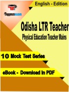 Odisha LTR Teacher Physical Education Teacher Mains Test PDF Book In English - Mock Test/Practice Set