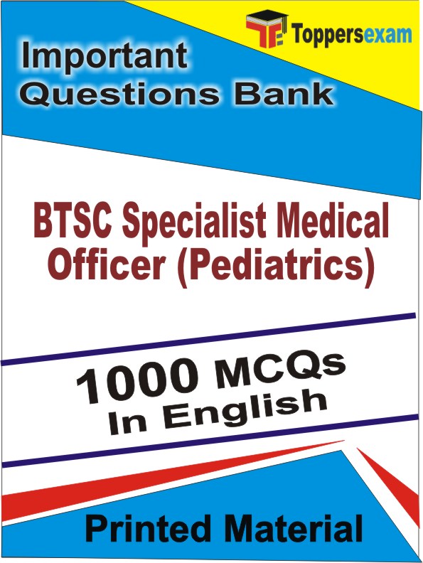 BTSC Specialist Medical Officer (Pediatrics) Exam Book in English - Objective MCQ