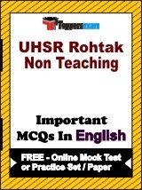 UHSR Rohtak Non Teaching Exam Objective MCQs in English (Booklet), FREE - Online Mock Test or Practice Set / Paper