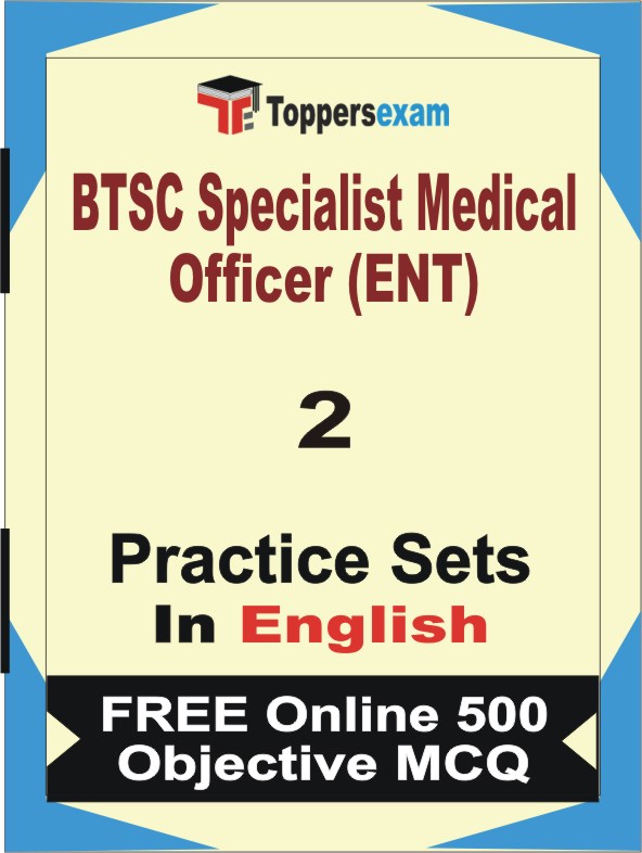 BTSC Specialist Medical Officer (ENT) Exam Book in English - Question Paper / Practice Set