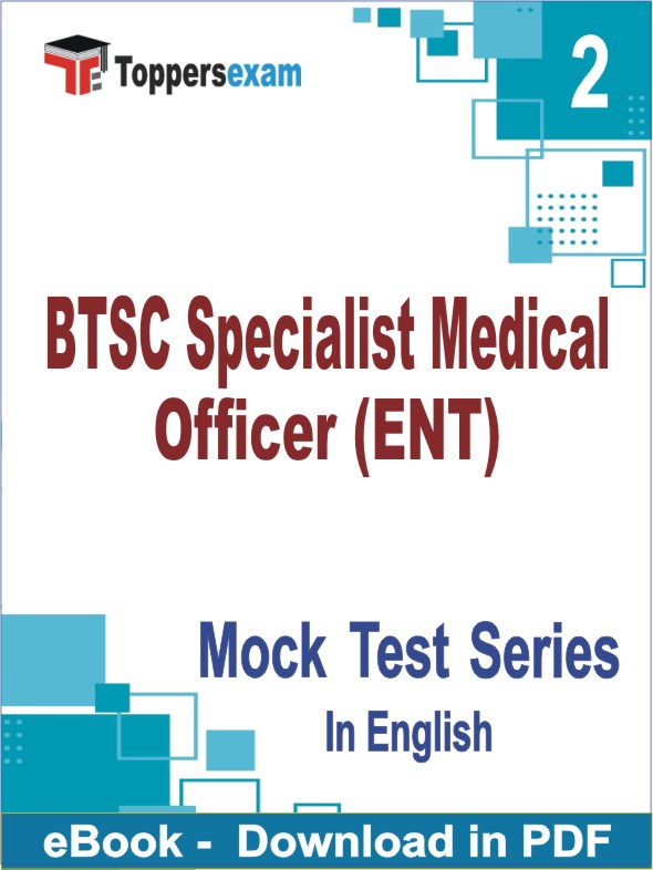 BTSC Specialist Medical Officer (ENT) Exam PDF Book In English - Question Paper