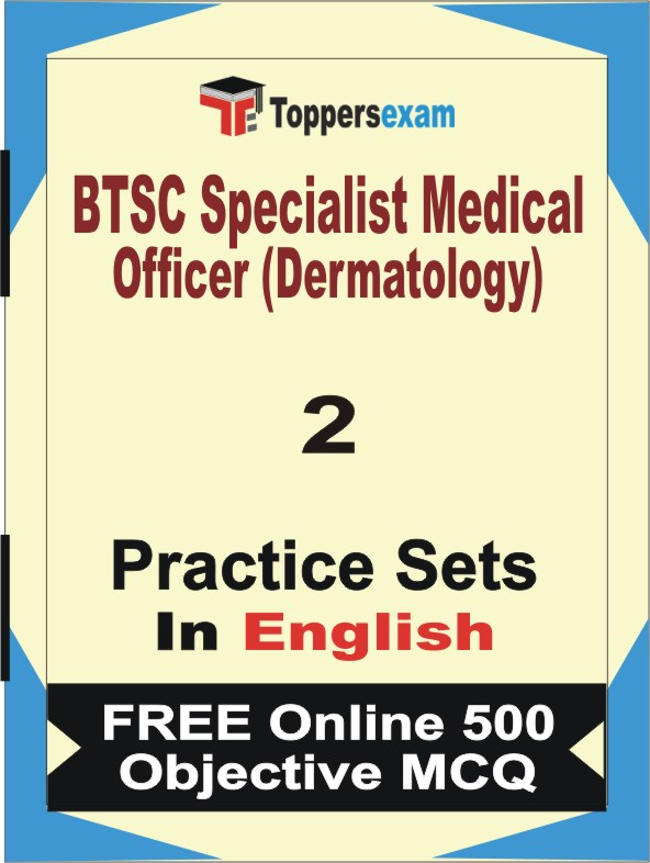 BTSC Specialist Medical Officer (Dermatology) Exam Book in English - Question Paper / Practice Set