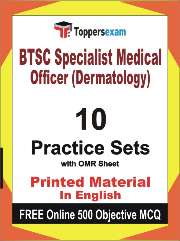 BTSC Specialist Medical Officer (Dermatology) Exam Book in English - Practice Set