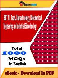 BET M. Tech. Biotechnology, Biochemical Engineering and Industrial Biotechnology Exam PDF Book In English - MCQ / Objective Questions