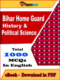 Bihar Home Guard (History & Political Science) PDF Book In English - MCQ / Objective Questions