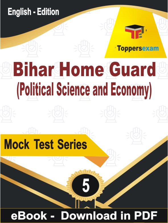 Bihar Home Guard (Political Science and Economy) Exam  PDF Book In English - Practice Set
