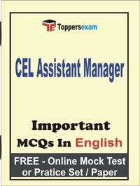 CEL Assistant Manager Exam Objective MCQs in English (Booklet), FREE - Online Mock Test or Practice Set / Paper