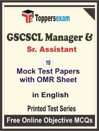 GSCSCL Manager & Sr. Assistant Exam Mock Test Papers in English