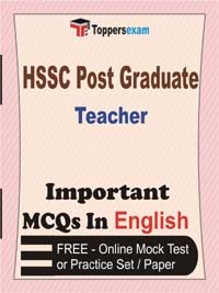 HSSC Post Graduate Teacher Exam Objective MCQs in English (Booklet), FREE - Online Mock Test or Practice Set / Paper