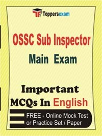OSSC Sub Inspector Main Exam Objective MCQs in English (Booklet), FREE - Online Mock Test or Practice Set / Paper