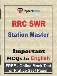 RRC SWR Station Master Exam Objective MCQs in English (Booklet), FREE - Online Mock Test or Practice Set / Paper
