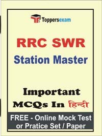 RRC SWR Station Master Exam Objective MCQs in Hindi (Booklet), FREE - Online Mock Test or Practice Set / Paper