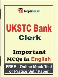 UKSTC Bank Clerk Exam Objective MCQs in English (Booklet), FREE - Online Mock Test or Practice Set / Paper