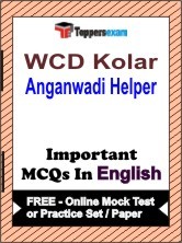 WCD Kolar Anganwadi Helper Exam Objective MCQs in English (Booklet), FREE - Online Mock Test or Practice Set / Paper